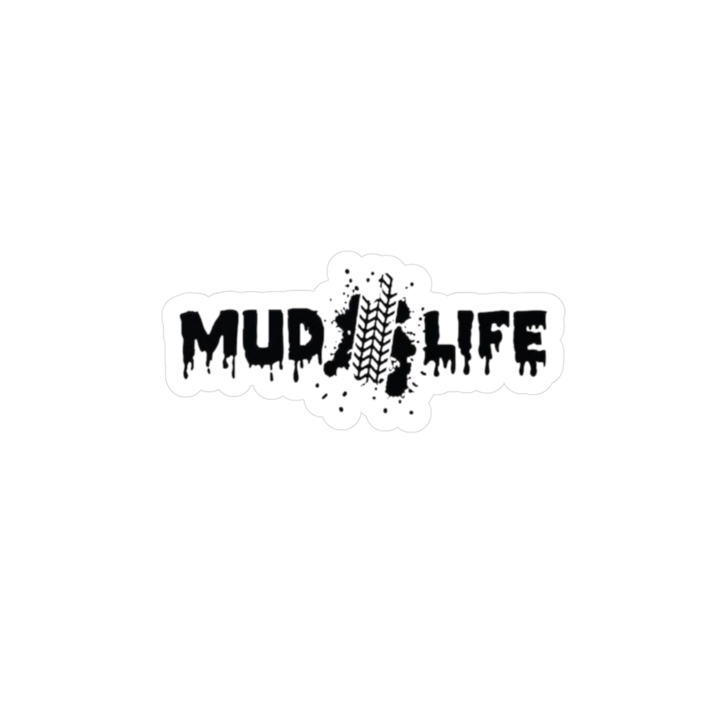 Mud Life Vinyl Decal